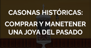 Casas Históricas: Comprar y Mantener una Joya del Pasado